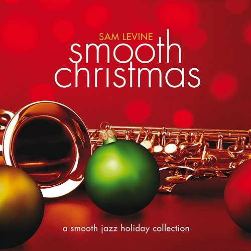 Smooth Christmas Sam Levine