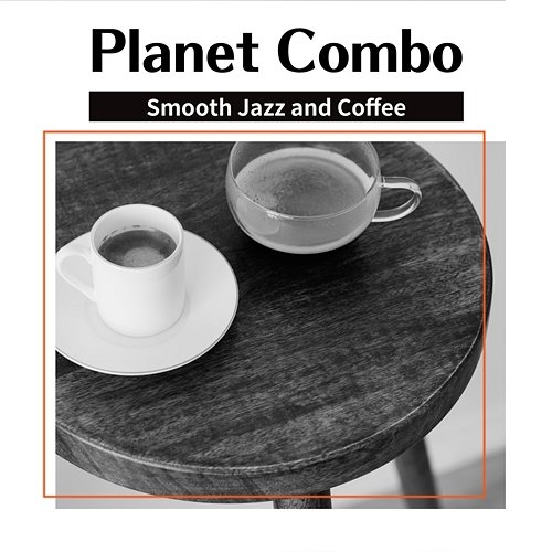 Smooth Jazz and Coffee Planet Combo