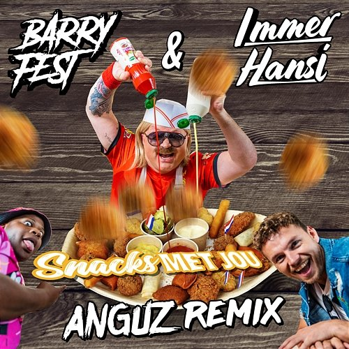 Snacks met jou Barry Fest & Immer Hansi