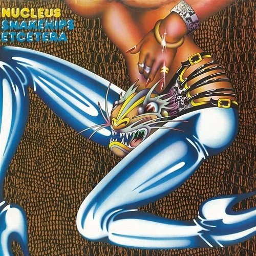 Snakehips Etcetera Nucleus