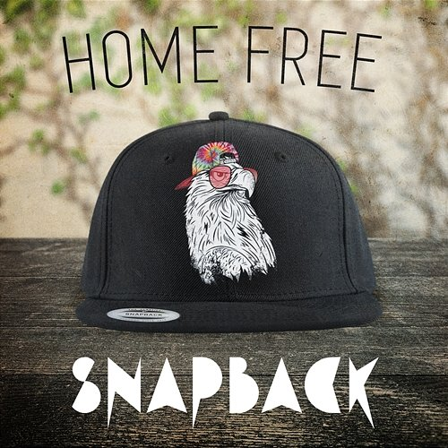 Snapback Home Free