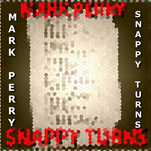Snappy Turns Mark Perry