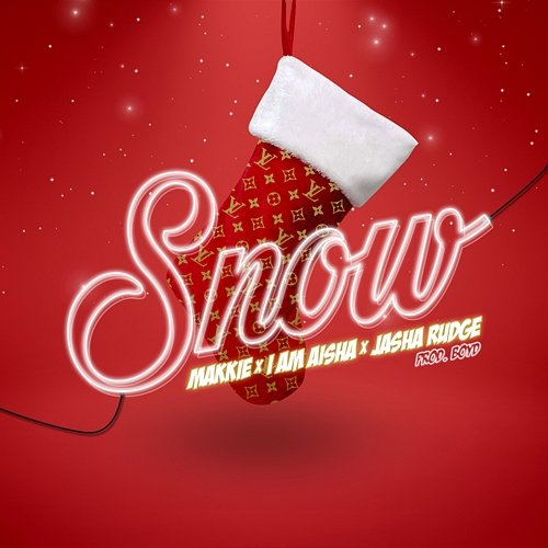 Snow Makkie x I Am Aisha x Jasha Rudge