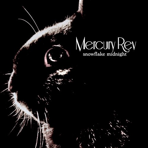 Snowflake Midnight Mercury Rev