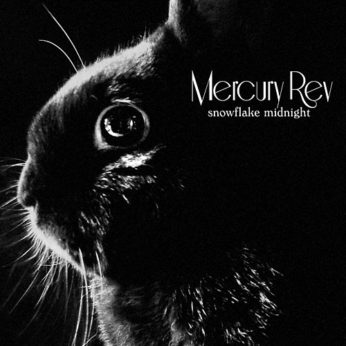 Snowflake Midnight Mercury Rev