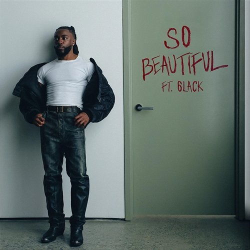 SO BEAUTIFUL Johnny Venus, 6LACK