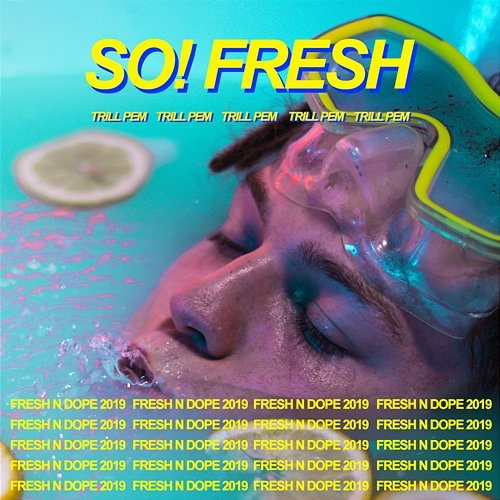 So! Fresh Trill Pem