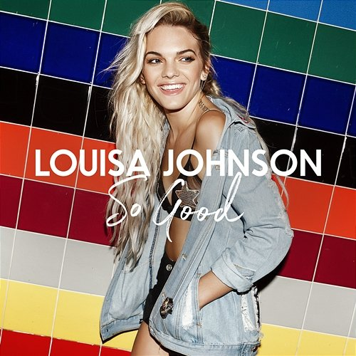 So Good Louisa Johnson