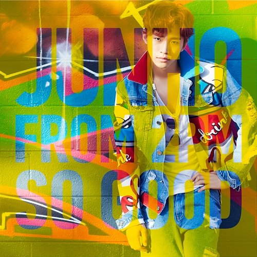 SO GOOD JUNHO
