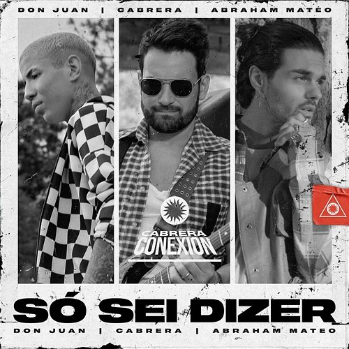 Só Sei Dizer Cabrera, Abraham Mateo, MC Don Juan