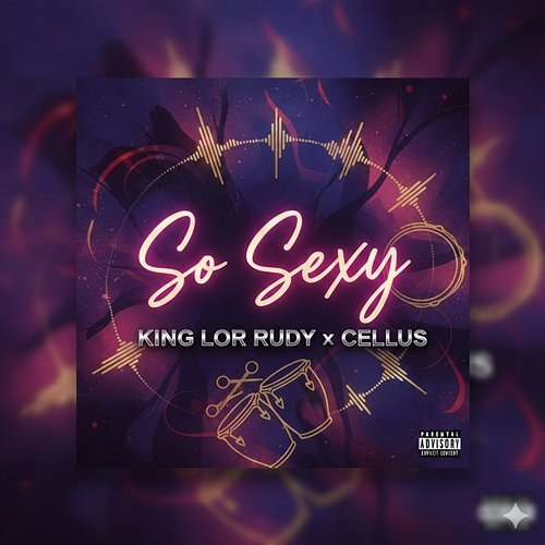 So Sexy King Lor Rudy, Cellus
