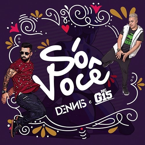 Só Você DENNIS & MC G15