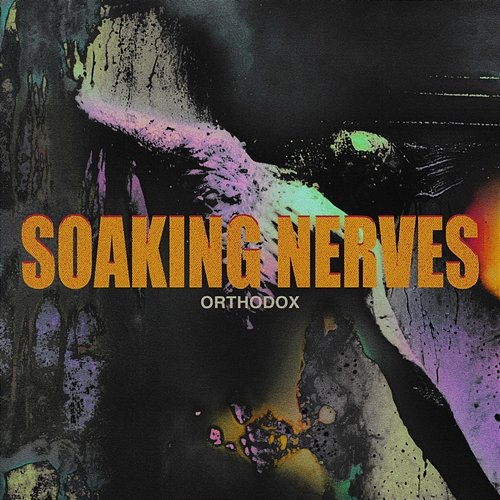 Soaking Nerves Orthodox