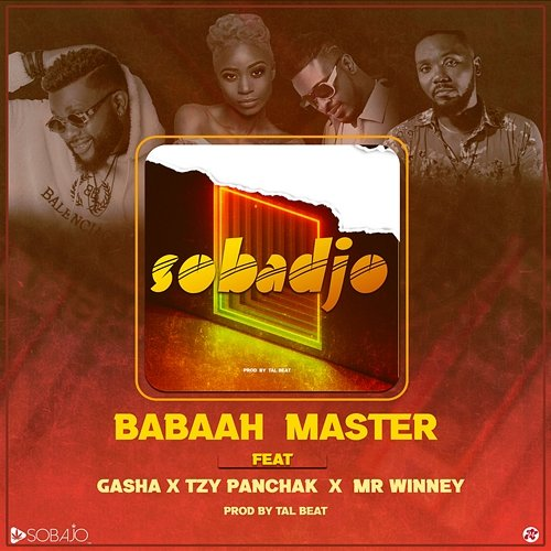 Sobadjo Babaah Master feat. Gasha, Tzy Panchak, Mr Winney