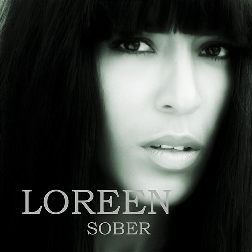 Sober Loreen