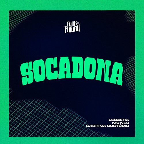Socadona LeoZera, Mc neu & Sabrina Custodio