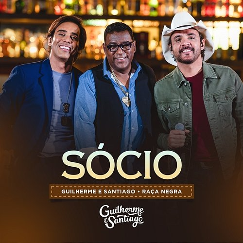 Sócio Guilherme e Santiago & Raça Negra
