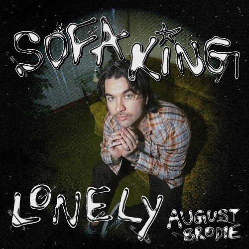Sofa King Lonely august brodie