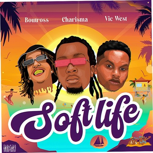SOFT LIFE Charisma feat. BOUTROSS, VIC WEST