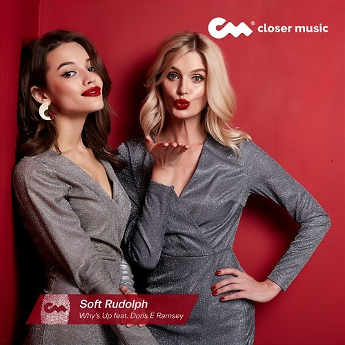 Soft Rudolph Why's Up feat. Doris E Ramsey