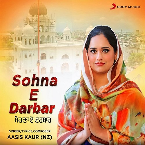 Sohna E Darbar Aasis Kaur (NZ)