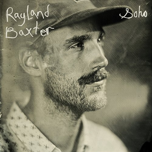 Soho Rayland Baxter