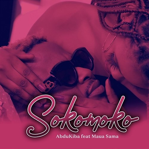Sokomoko AbduKiba feat. Maua Sama