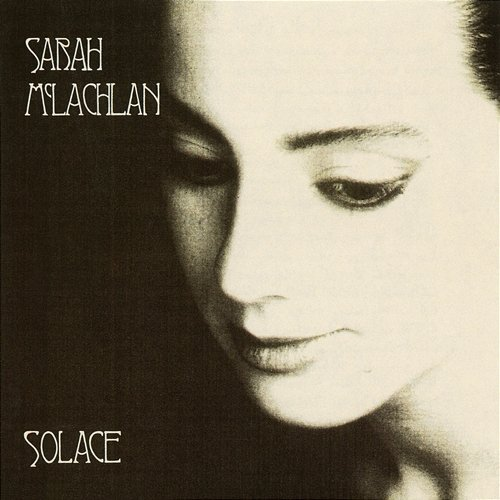Solace Sarah McLachlan