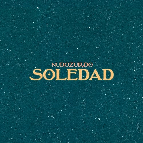 Soledad / Clarividencia nudozurdo
