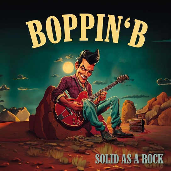 Solid As A Rock Boppin' B