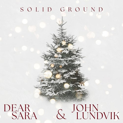 Solid Ground Dear Sara, John Lundvik