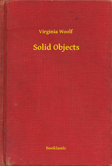 Solid Objects - ebook epub Virginia Woolf