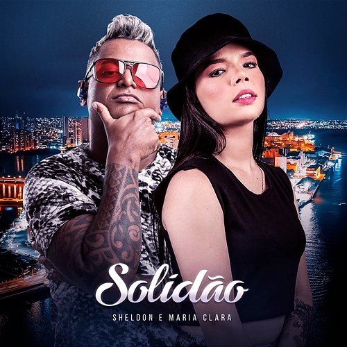 Solidão Sheldon and Maria Clara