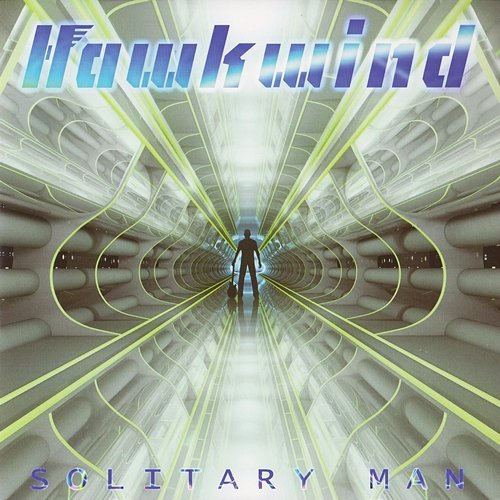 Solitary Man Hawkwind