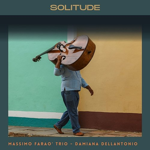 Solitude Massimo Faraò Trio, Damiana Dellantonio