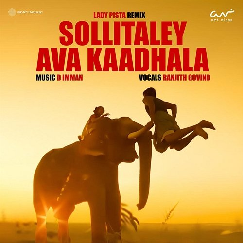 Sollitaley Ava Kaadhala Lady Pista, D. Imman, Ranjith Govind