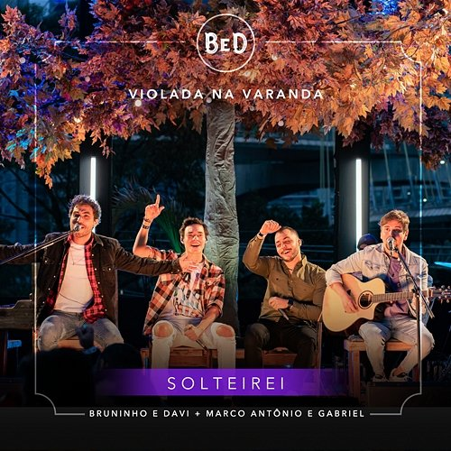 Solteirei Bruninho & Davi, Marco Antonio & Gabriel