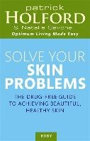 Solve Your Skin Problems Holford Patrick