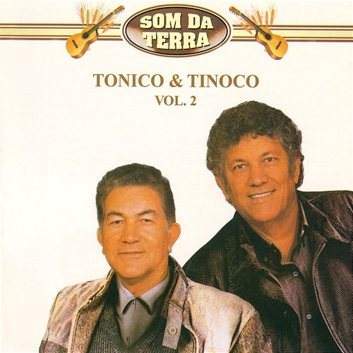 Som da Terra Tonico E Tinoco, Continental