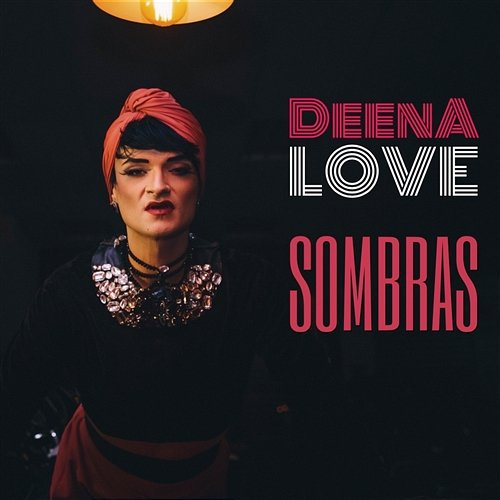 Sombras Deena Love