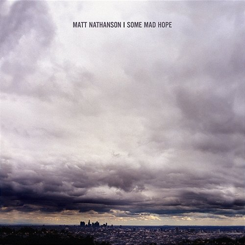 Some Mad Hope Matt Nathanson