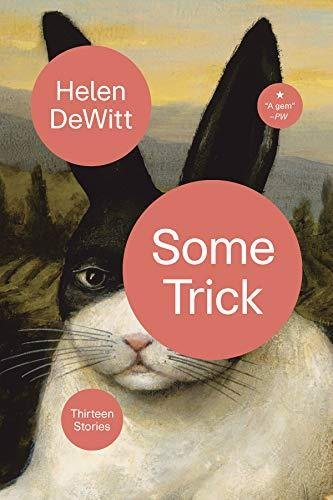 Some Trick Helen DeWitt