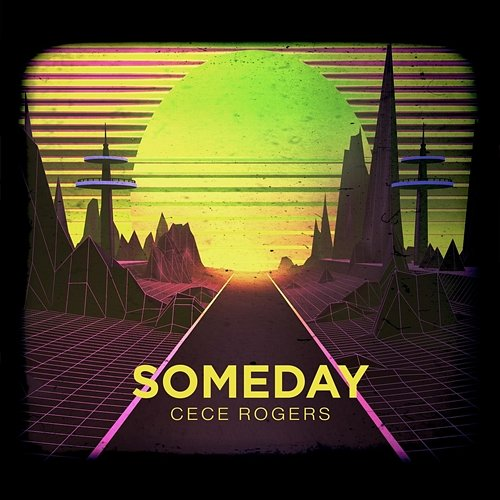 Someday Cece Rogers