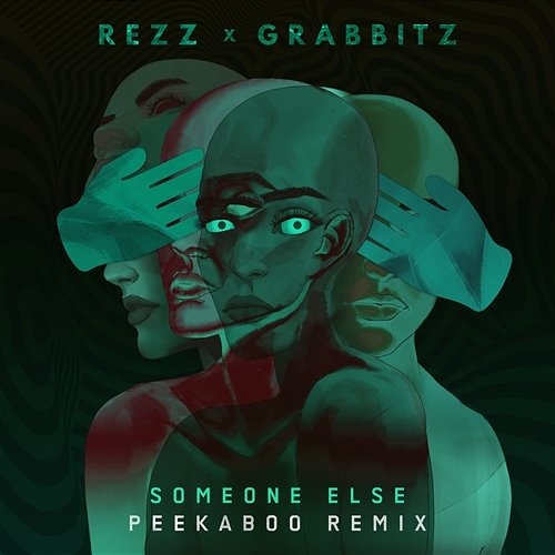 Someone Else Rezz & Grabbitz