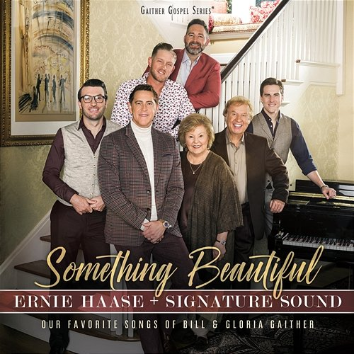 Something Beautiful Signature Sound, Ernie Haase
