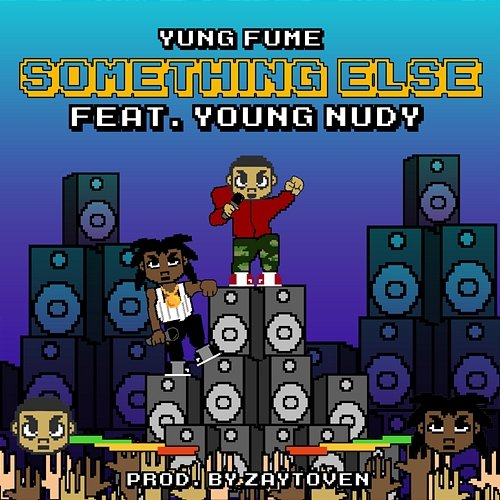 Something Else Yung Fume, Zaytoven feat. Young Nudy