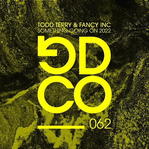 Something Going on 2022 Todd Terry, Fancy Inc, Jocelyn Brown, Martha Wash