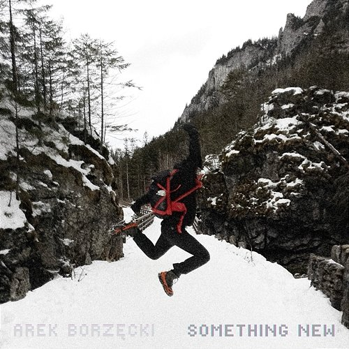 Something New Arek Borzęcki