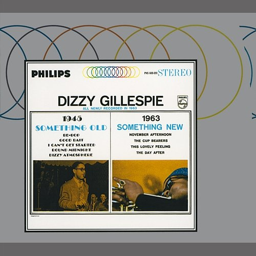 Something Old, Something New Dizzy Gillespie
