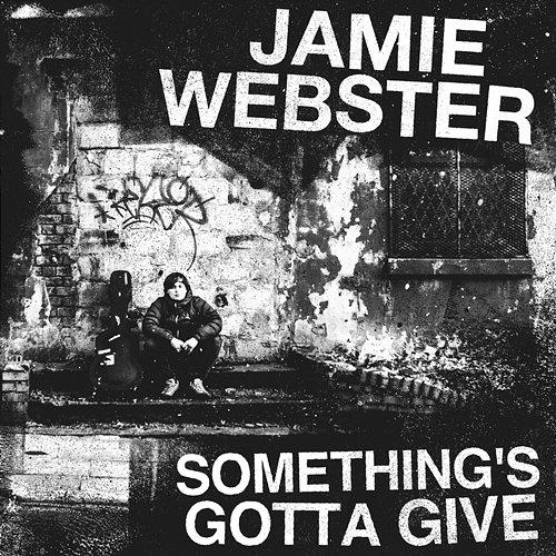Something's Gotta Give Jamie Webster